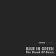 the album cover for Blue In Green - Break Of Dawn