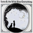the album cover for Mat Kerekes - Luna & The Wild Blue Everything (10th Anniversary)