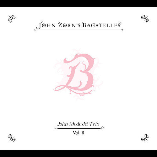 Zorn,john - Bagatelles Vol 8: John Medeski Trio - Music CD