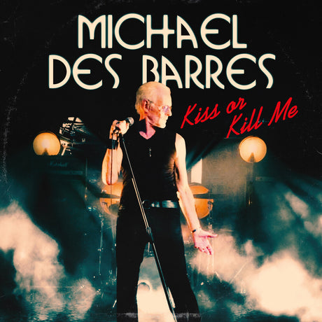the album cover for Michael Barres  Des - Kiss Or Kill Me [Limited Edition]