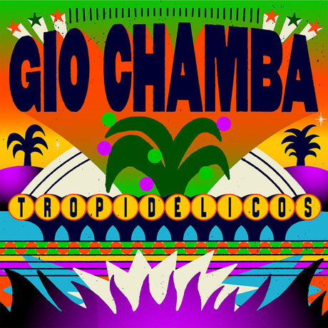 the album cover for Gio Chamba - Tropidelicos [Mango Viper Swirl]