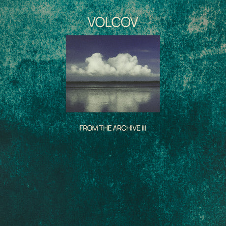 the album cover for From The Archive Vol 3 Compiled By Volcov / Var - From The Archive Vol 3 Compiled By Volcov / Var
