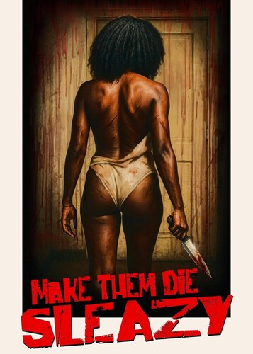Make Them Die Sleazy - Make Them Die Sleazy - Blu-ray