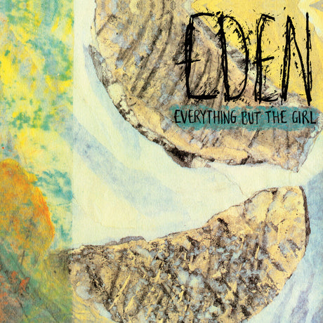 the album cover for Everything But The Girl - Eden - Deluxe Edition