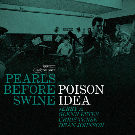the album cover for Poison Idea - Pearls Before Swine: Early Years Vol. 2 - Green