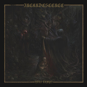 the album cover for Incandescence - Hors Temps - Limited Deceptions Lp [Limited Edition] (Uk)