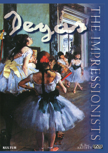 Impressionists: Degas - Impressionists: Degas - DVD