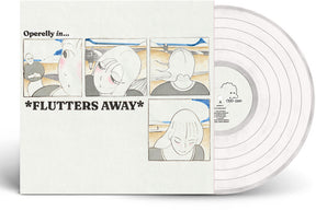 the album cover for Operelly - Flutters Away / Handwriting Practice No. 1 [Clear Vinyl]