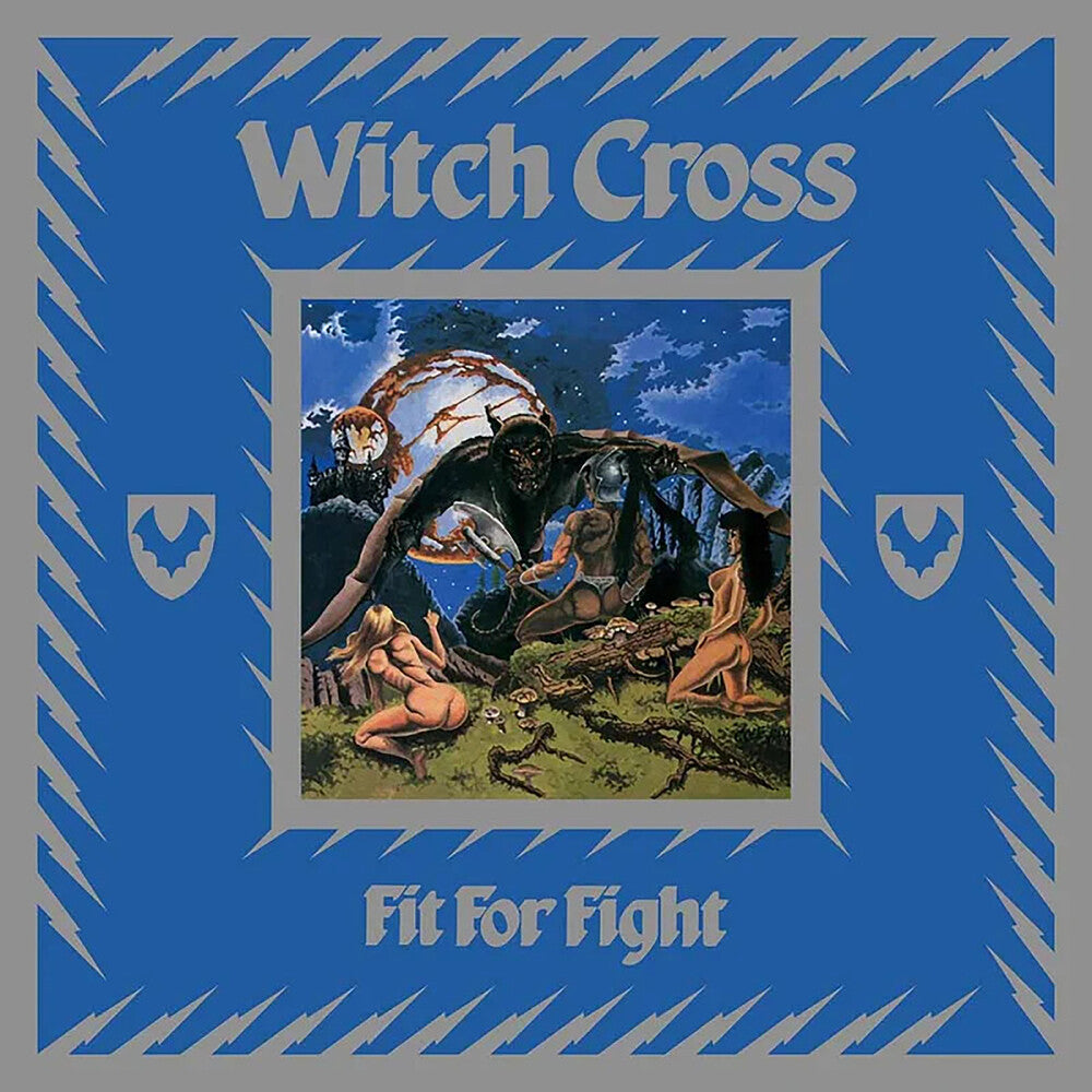 the album cover for Witch Cross - Fit For Fight [Reissue]