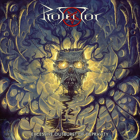 the album cover for Protector - Excessive Outburst Of Depravity [Reissue]
