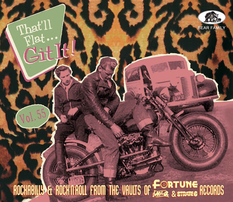 the album cover for That'll Flat Git It Volume 55: Rockabilly & Rock N - That'll Flat Git It Volume 55: Rockabilly & Rock N