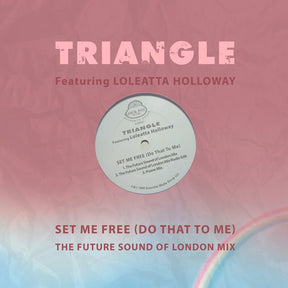 the album cover for Triangle Featuring Holloway, Loleatta - Set Me Free (Do That To Me) - The Future Sound