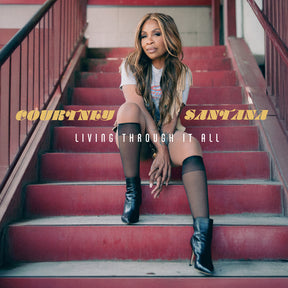 the album cover for Courtney Santana - Living Through It All