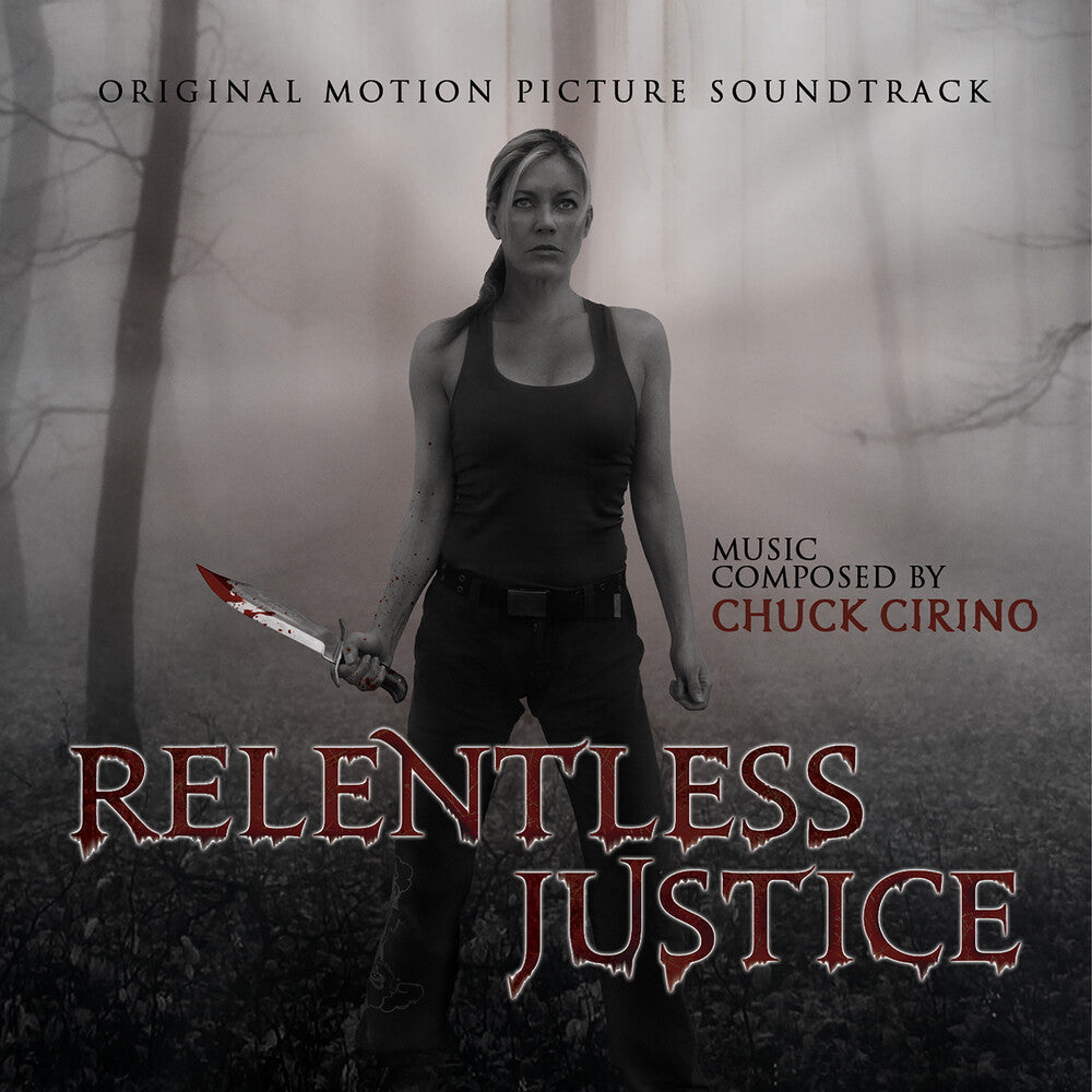 the album cover for Chuck Cirino - Relentless Justice - O.S.T.