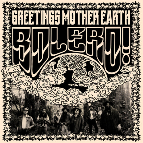 the album cover for Bolero! - Greetings Mother Earth