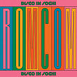 the album cover for Disco In Sochi - Rom Com