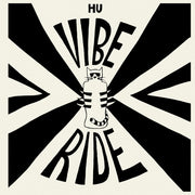 the album cover for Hu Vibrational - Vibe Ride [Limited Edition]