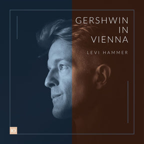 the album cover for Levi Hammer - Gershwin In Vienna