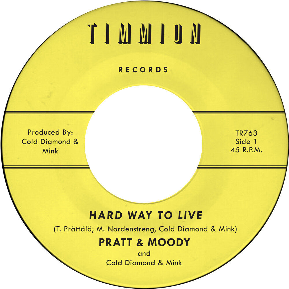 Pratt & Moody / Cold Diamond & Mink - Hard Way To Live/You Bring Me Joy - Yellow [Colored Vinyl]