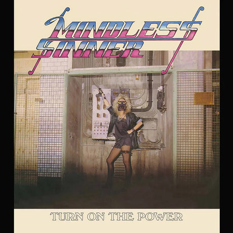 the album cover for Mindless Sinner - Turn On The Power [Reissue]