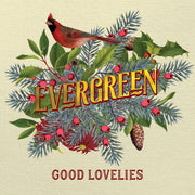 the album cover for Good Lovelies - Evergreen