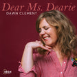 the album cover for Dawn Clement - Dear Ms. Dearie