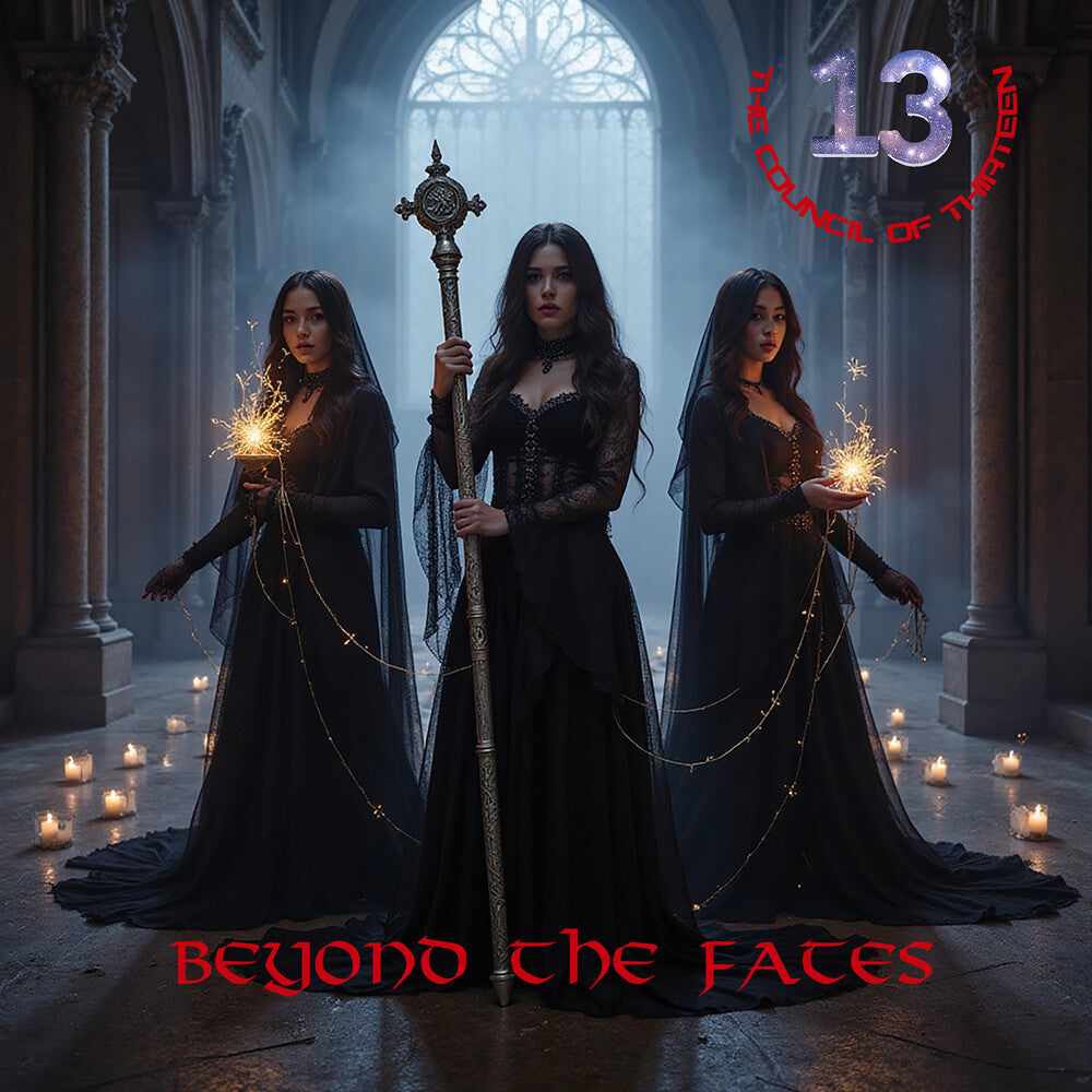 the album cover for Council Of Thirteen - Beyond The Fates [Deluxe] [With Booklet]