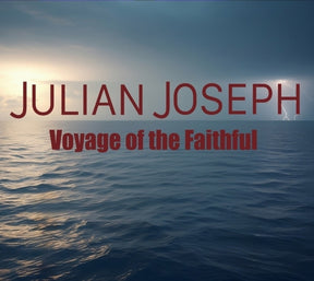 the album cover for Julian Joseph - Voyage Of The Faithful