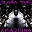 the album cover for Clara Yang - Xmachina