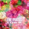 the album cover for Purrs - All Of Us Right Now