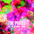 the album cover for Purrs - All Of Us Right Now