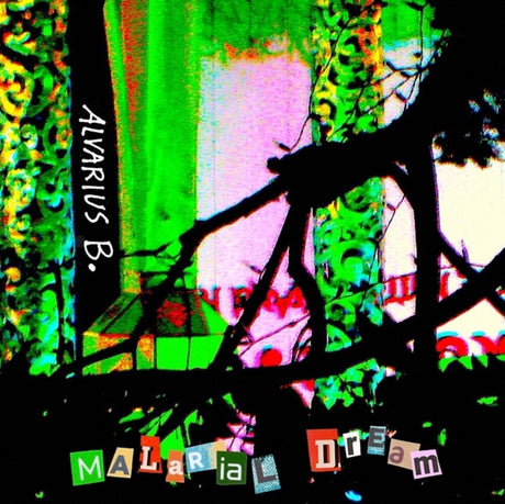 the album cover for Alvarius B - Malarial Dream