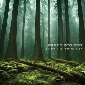 the album cover for Francisco Foo - Europe After The Rain (Ep)