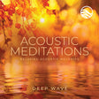 the album cover for Deep Wave - Acoustic Meditations