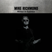 the album cover for Mike Richmond - Without An Audience