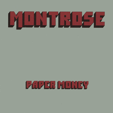 the album cover for Montrose - Paper Money Featuring Sammy Hagar [Clear Vinyl] (Grn)