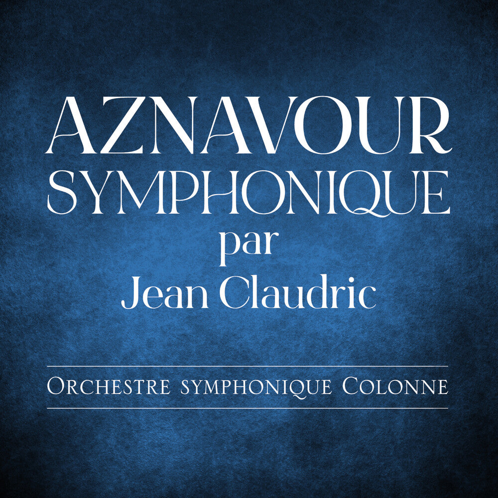 the album cover for Jean Claudric - Aznavour Symphonique