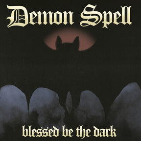 the album cover for Demon Spell - Blessed Be The Dark (Uk)