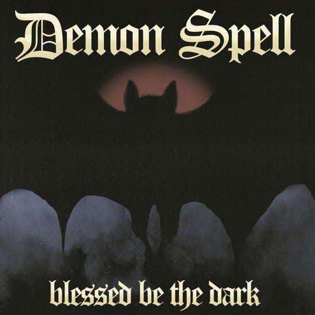 the album cover for Demon Spell - Blessed Be The Dark (Uk)