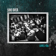 the album cover for Side Over - Loves You (Blk) (Blue) [Colored Vinyl] (Mrb)
