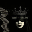 the album cover for Sleep Of Mirrors - Crown