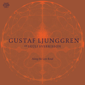 the album cover for Gustaf Ljunggren - Along The Low Road