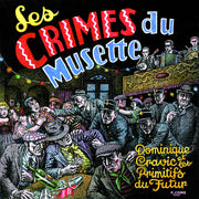the album cover for Dominique Cravic  & Les Primitifs Du Futur - Les Crimes Du Musette