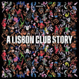 the album cover for Enchufada: A Lisbon Club Story / Various - Enchufada: A Lisbon Club Story / Various