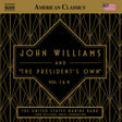 the album cover for United States Marine Band - John Williams & The The President's Own Vol. 1 &