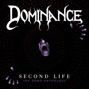 the album cover for Dominance - Second Life :The Demo Anthology