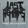 the album cover for Last Remains - Grasp For Existence :The Demo Anthology