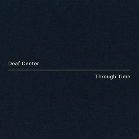 the album cover for Deaf Center - Through Time