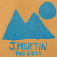 the album cover for J Martin . - Two Sides