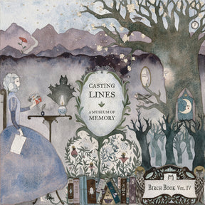 the album cover for Birch Book - Vol. Iv: Casting Lines - A Museum Of Memory